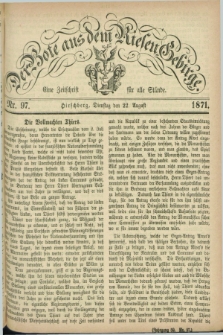 Der Bote aus dem Riesen-Gebirge : eine Zeitschrift für alle Stände. Jg.59, Nr. 97 (22 August 1871) + dod.