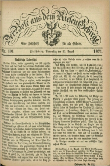 Der Bote aus dem Riesen-Gebirge : eine Zeitschrift für alle Stände. Jg.59, Nr. 101 (31 August 1871) + dod.