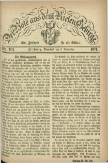 Der Bote aus dem Riesen-Gebirge : eine Zeitschrift für alle Stände. Jg.59, Nr. 102 (2 September 1871) + dod.