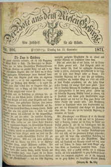 Der Bote aus dem Riesen-Gebirge : eine Zeitschrift für alle Stände. Jg.59, Nr. 106 (12 September 1871) + dod.