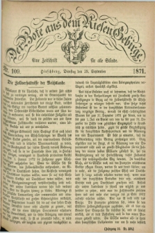 Der Bote aus dem Riesen-Gebirge : eine Zeitschrift für alle Stände. Jg.59, Nr. 109 (19 September 1871) + dod.