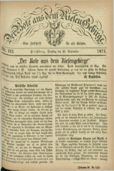 Der Bote aus dem Riesen-Gebirge : eine Zeitschrift für alle Stände. Jg.59, Nr. 112 (26 September 1871) + dod.