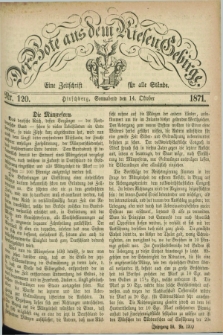 Der Bote aus dem Riesen-Gebirge : eine Zeitschrift für alle Stände. Jg.59, Nr. 120 (14 Oktober 1871) + dod.