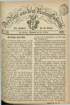 Der Bote aus dem Riesen-Gebirge : eine Zeitschrift für alle Stände. Jg.59, Nr. 126 (28 Oktober 1871) + dod.