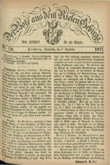 Der Bote aus dem Riesen-Gebirge : eine Zeitschrift für alle Stände. Jg.59, Nr. 131 (9 November 1871) + dod.