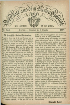 Der Bote aus dem Riesen-Gebirge : eine Zeitschrift für alle Stände. Jg.59, Nr. 144 (9 Dezember 1871) + dod.