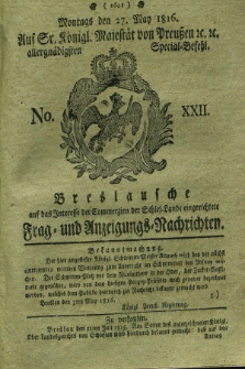 Breslausche auf das Interesse der Commerzien der Schles. Lande eingerichtete Frag- und Anzeigungs-Nachrichten. 1816, No. 22 (27 May) + dod.