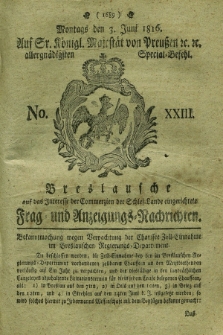 Breslausche auf das Interesse der Commerzien der Schles. Lande eingerichtete Frag- und Anzeigungs-Nachrichten. 1816, No. 23 (3 Juni) + dod.