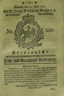 Breslausche auf das Interesse der Commerzien der Schles. Lande eingerichtete Frag- und Anzeigungs-Nachrichten. 1816, No. 24 (10 Juni) + dod.