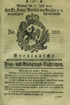 Breslausche auf das Interesse der Commerzien der Schles. Lande eingerichtete Frag- und Anzeigungs-Nachrichten. 1816, No. 25 (17 Juni) + dod.