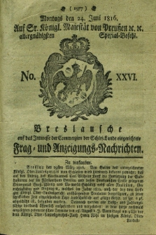 Breslausche auf das Interesse der Commerzien der Schles. Lande eingerichtete Frag- und Anzeigungs-Nachrichten. 1816, No. 26 (24 Juni) + dod.