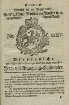 Breslausche auf das Interesse der Commerzien der Schles. Lande eingerichtete Frag- und Anzeigungs-Nachrichten. 1816, No. 34 (19 August) + dod.