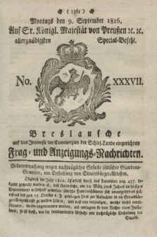 Breslausche auf das Interesse der Commerzien der Schles. Lande eingerichtete Frag- und Anzeigungs-Nachrichten. 1816, No. 37 (9 September) + dod.