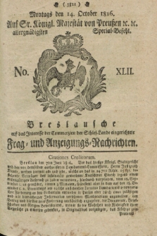 Breslausche auf das Interesse der Commerzien der Schles. Lande eingerichtete Frag- und Anzeigungs-Nachrichten. 1816, No. 42 (14 October) + dod.