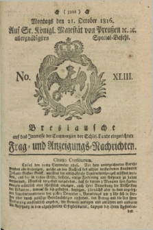 Breslausche auf das Interesse der Commerzien der Schles. Lande eingerichtete Frag- und Anzeigungs-Nachrichten. 1816, No. 43 (21 October) + dod.