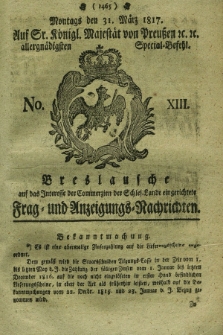 Breslausche auf das Interesse der Commerzien der Schles. Lande eingerichtete Frag- und Anzeigungs-Nachrichten. 1817, No. 13 (31 März) + dod.