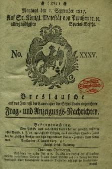 Breslausche auf das Interesse der Commerzien der Schles. Lande eingerichtete Frag- und Anzeigungs-Nachrichten. 1817, No. 35 (1 September) + dod.