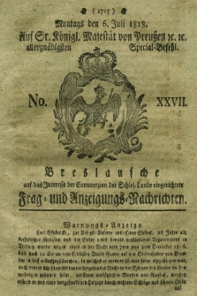 Breslausche auf das Interesse der Commerzien der Schles. Lande eingerichtete Frag- und Anzeigungs-Nachrichten. 1818, No. 27 (6 Juli) + dod.