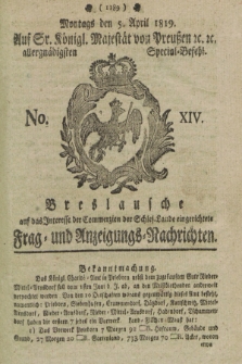 Breslausche auf das Interesse der Commerzien der Schles. Lande eingerichtete Frag- und Anzeigungs-Nachrichten. 1819, No. 14 (5 April) + dod.