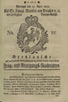 Breslausche auf das Interesse der Commerzien der Schles. Lande eingerichtete Frag- und Anzeigungs-Nachrichten. 1819, No. 15 (12 April) + dod.