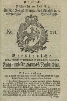Breslausche auf das Interesse der Commerzien der Schles. Lande eingerichtete Frag- und Anzeigungs-Nachrichten. 1819, No. 16 (19 April) + dod.
