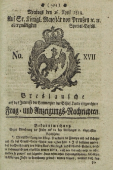 Breslausche auf das Interesse der Commerzien der Schles. Lande eingerichtete Frag- und Anzeigungs-Nachrichten. 1819, No. 17 (26 April) + dod.