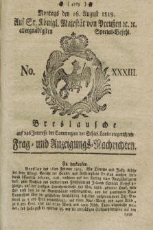 Breslausche auf das Interesse der Commerzien der Schles. Lande eingerichtete Frag- und Anzeigungs-Nachrichten. 1819, No. 33 (16 August) + dod.
