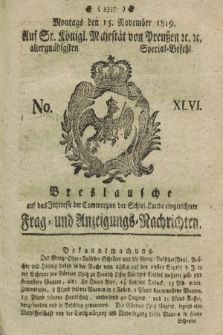 Breslausche auf das Interesse der Commerzien der Schles. Lande eingerichtete Frag- und Anzeigungs-Nachrichten. 1819, No. 46 (15 November) + dod.