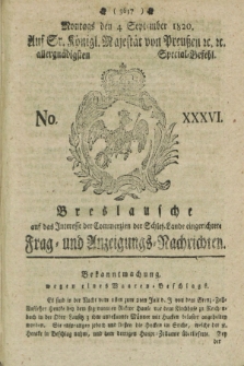 Breslausche auf das Interesse der Commerzien der Schles. Lande eingerichtete Frag- und Anzeigungs-Nachrichten. 1820, No. 36 (4 September) + dod.