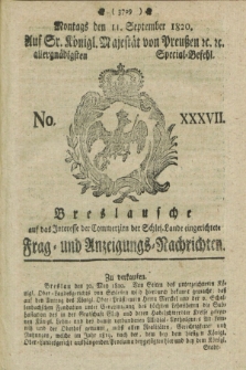 Breslausche auf das Interesse der Commerzien der Schles. Lande eingerichtete Frag- und Anzeigungs-Nachrichten. 1820, No. 37 (11 September) + dod.
