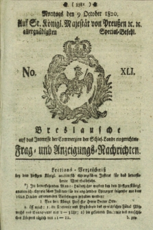 Breslausche auf das Interesse der Commerzien der Schles. Lande eingerichtete Frag- und Anzeigungs-Nachrichten. 1820, No. 41 (9 October) + dod.