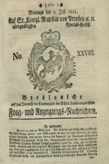 Breslausche auf das Interesse der Commerzien der Schles. Lande eingerichtete Frag- und Anzeigungs-Nachrichten. 1821, No. 28 (9 Juli) + dod.