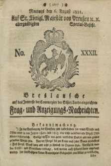 Breslausche auf das Interesse der Commerzien der Schles. Lande eingerichtete Frag- und Anzeigungs-Nachrichten. 1821, No. 32 (6 August) + dod.