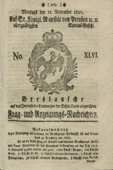 Breslausche auf das Interesse der Commerzien der Schles. Lande eingerichtete Frag- und Anzeigungs-Nachrichten. 1821, No. 46 (12 November) + dod.