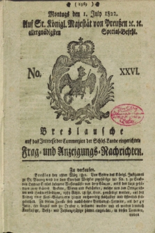 Breslausche auf das Interesse der Commerzien der Schles. Lande eingerichtete Frag- und Anzeigungs-Nachrichten. 1822, No. 26 (1 July) + dod.