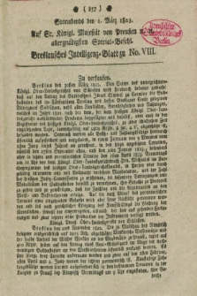 Breslausche auf das Interesse der Commerzien der Schles. Lande eingerichtete Frag- und Anzeigungs-Nachrichten. 1823, [dodatek do] No. 8 (1 März) + dod.