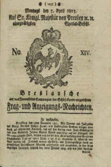 Breslausche auf das Interesse der Commerzien der Schles. Lande eingerichtete Frag- und Anzeigungs-Nachrichten. 1823, No. 14 (7 April) + dod.
