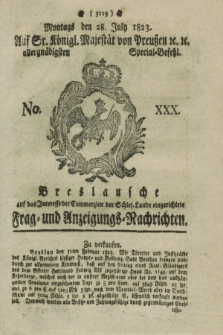 Breslausche auf das Interesse der Commerzien der Schles. Lande eingerichtete Frag- und Anzeigungs-Nachrichten. 1823, No. 30 (28 July) + dod.