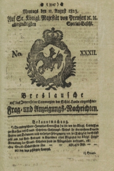 Breslausche auf das Interesse der Commerzien der Schles. Lande eingerichtete Frag- und Anzeigungs-Nachrichten. 1823, No. 32 (11 August) + dod.