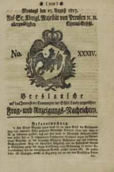 Breslausche auf das Interesse der Commerzien der Schles. Lande eingerichtete Frag- und Anzeigungs-Nachrichten. 1823, No. 34 (25 August) + dod.