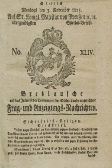 Breslausche auf das Interesse der Commerzien der Schles. Lande eingerichtete Frag- und Anzeigungs-Nachrichten. 1823, No. 44 (3 November) + dod.