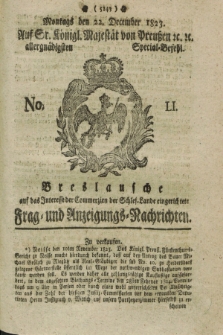 Breslausche auf das Interesse der Commerzien der Schles. Lande eingerichtete Frag- und Anzeigungs-Nachrichten. 1823, No. 51 (22 December) + dod.