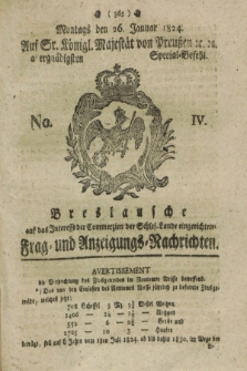 Breslausche auf das Interesse der Commerzien der Schles. Lande eingerichtete Frag- und Anzeigungs-Nachrichten. 1824, No. 4 (26 Januar) + dod.