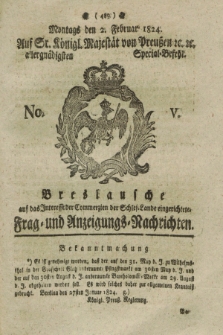 Breslausche auf das Interesse der Commerzien der Schles. Lande eingerichtete Frag- und Anzeigungs-Nachrichten. 1824, No. 5 (2 Februar) + dod.
