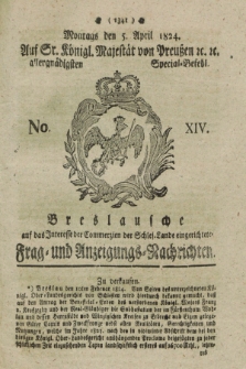 Breslausche auf das Interesse der Commerzien der Schles. Lande eingerichtete Frag- und Anzeigungs-Nachrichten. 1824, No. 14 (5 April) + dod.