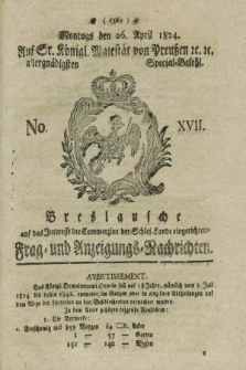 Breslausche auf das Interesse der Commerzien der Schles. Lande eingerichtete Frag- und Anzeigungs-Nachrichten. 1824, No. 17 (26 April) + dod.