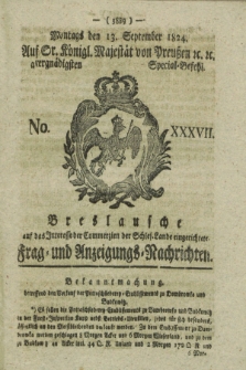 Breslausche auf das Interesse der Commerzien der Schles. Lande eingerichtete Frag- und Anzeigungs-Nachrichten. 1824, No. 37 (13 September) + dod.