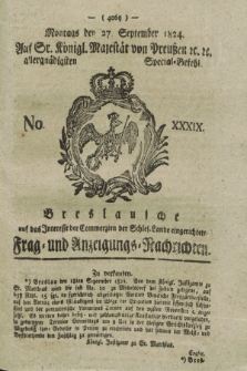 Breslausche auf das Interesse der Commerzien der Schles. Lande eingerichtete Frag- und Anzeigungs-Nachrichten. 1824, No. 39 (27 September) + dod.
