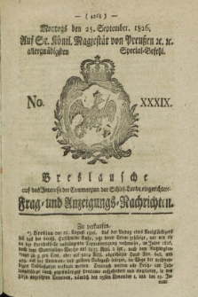 Breslausche auf das Interesse der Commerzien der Schles. Lande eingerichtete Frag- und Anzeigungs-Nachrichten. 1826, No. 39 (25 September) + dod.