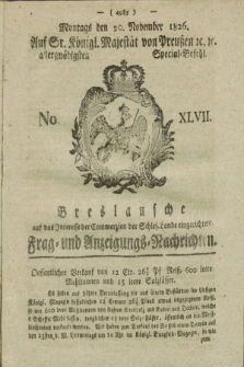 Breslausche auf das Interesse der Commerzien der Schles. Lande eingerichtete Frag- und Anzeigungs-Nachrichten. 1826, No. 47 (20 November) + dod.
